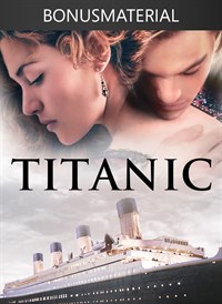 Titanic + Bonus Content