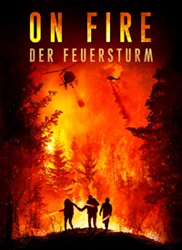 On Fire – Der Feuersturm