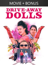 Drive-Away Dolls + Bonus