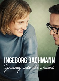 Ingeborg Bachmann: Journey into the Desert