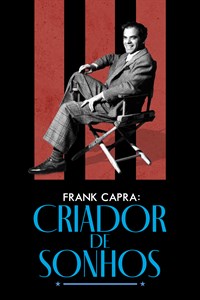 Frank Capra: Criador de Sonhos