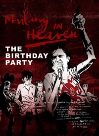 Mutiny In Heaven: The Birthday Party