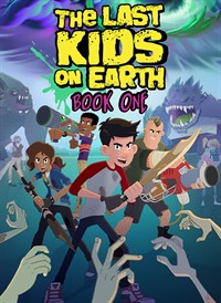 The Last Kids on Earth - Book 1