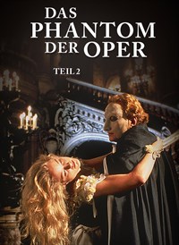Das Phantom der Oper - Teil 2