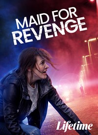 Maid For Revenge