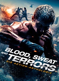 Blood, Sweat and Terrors: Die Action-Anthologie