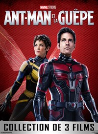 Ant-Man et La Guêpe - COLLECTION DE 3 FILMS