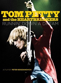 Tom Petty & The Heartbreakers: Runnin' Down a Dream