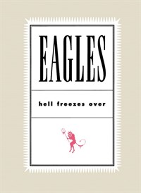 The Eagles: Hell Freezes Over