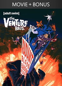 Venture Bros.: Radiant is the Blood of the Baboon Heart + Bonus