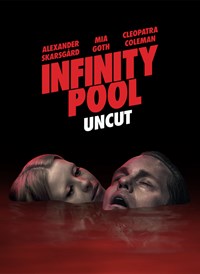 Infinity Pool: Uncut