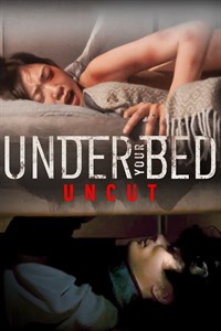 Under Your Bed (Uncut)