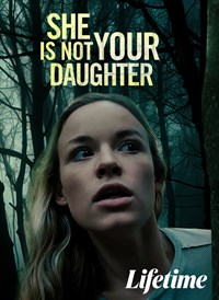 She is Not Your Daughter