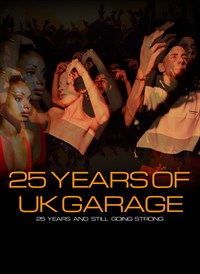 25 Years of UK Garage