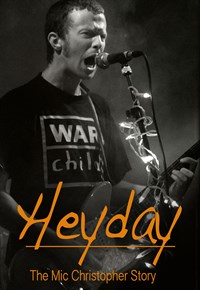 Heyday: The Mic Christopher Story
