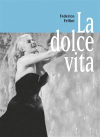 La Dolce Vita - Das süße Leben