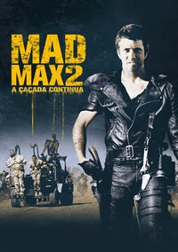 Mad Max 2: A Cacada Continua