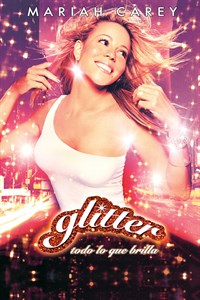 Glitter, Todo Lo Que Brilla