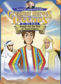 Greatest Heroes And Legends Of The Bible: Joseph And The Coat Of Many Colors