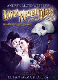 Andrew Lloyd Webber's Love Never Dies (El Amor Nunca Muere)