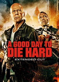 A Good Day to Die Hard: Harder Extended Cut