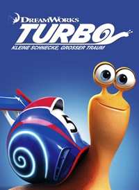 Turbo - Kleine Schnecke, Großer Traum