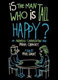 Is the Man Who Is Tall Happy?: An Animated Conversation with Noam Chomsky