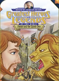 Greatest Heroes And Legends Of The Bible: Daniel And The Lion's Den