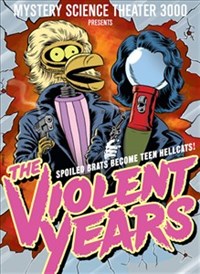 Mystery Science Theater 3000: The Violent Years