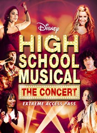 High School Musical: The Concert: Extreme Access Pass