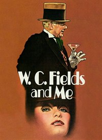 W.C. Fields And Me