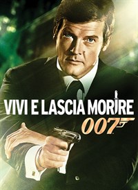 Agente 007 - Vivi E Lascia Morire