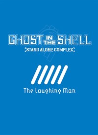 Ghost in the Shell: The Laughing Man