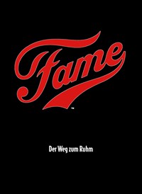 Fame - Der Weg zum Ruhm