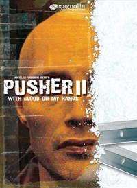 Pusher II : With Blood On My Hands