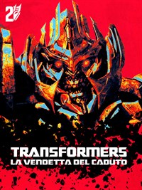 Transformers: La Vendetta del Caduto