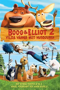 Boog & Elliot 2: Vilda Vänner Mot Husdjuren