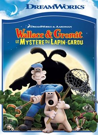 Wallace & Gromit, le Mystére du Lapin-Garou