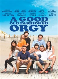 A Good Old Fashioned Orgy (Unrated)