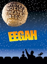 Mystery Science Theater 3000: Eegah