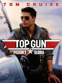 Top Gun: pasion y gloria