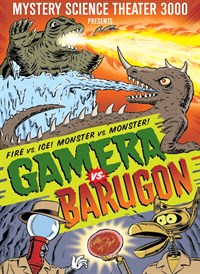Mystery Science Theater 3000: Gamera vs. Barugon