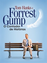 FORREST GUMP: O CONTADOR DE HISTÓRIAS