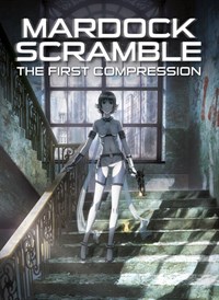 Mardock Scramble 1 - The First Compression