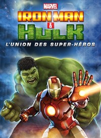 Iron Man & Hulk : l'union des Super-héros
