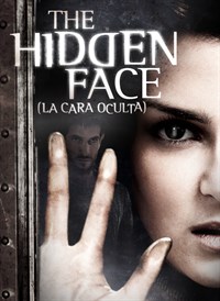 The Hidden Face (La Cara Oculta)