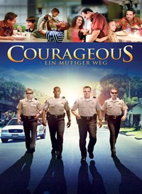 Courageous - Ein Mutiger Weg