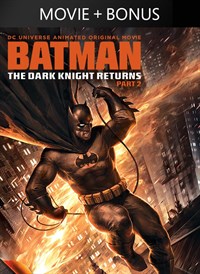 Batman: The Dark Knight Returns, Part 2 (Plus Bonus Features!)