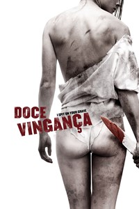 Doce Vingança (I Spit on Your Grave) [2010]