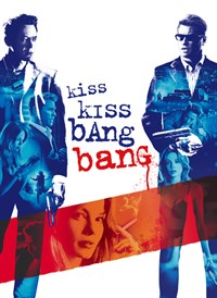 Shane Black's Kiss Kiss Bang Bang